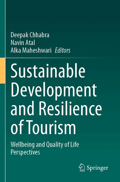 Deepak Chhabra, Navin Atal, Alka Maheshwari - Sustainable Development and Resilience of Tourism, Häftad