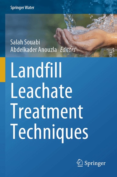 Salah Souabi, Abdelkader Anouzla - Landfill Leachate Treatment Techniques, Häftad
