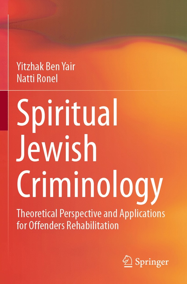 Yitzhak Ben Yair, Natti Ronel - Spiritual Jewish Criminology, Häftad