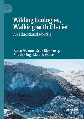 bokomslag Wilding Ecologies, Walking-with Glacier