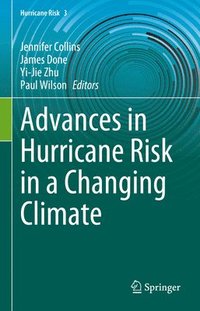 bokomslag Advances in Hurricane Risk in a Changing Climate