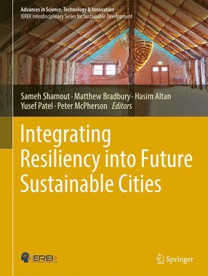 Integrating Resiliency into Future Sustainable Cities 1