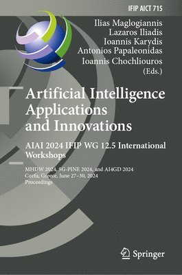 Artificial Intelligence Applications and Innovations. AIAI 2024 IFIP WG 12.5 International Workshops 1