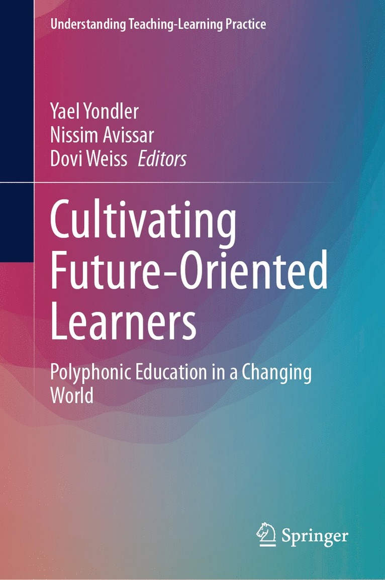 Cultivating Future-Oriented Learners 1