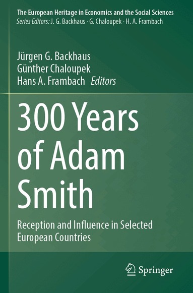 Jürgen G. Backhaus, Günther Chaloupek, Hans A. Frambach - 300 Years of Adam Smith, Häftad
