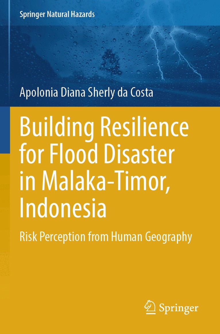 Apolonia Diana Sherly da Costa - Building Resilience for Flood Disaster in Malaka-Timor, Indonesia, Häftad. Tillgänglighet: Lägg i varukorg