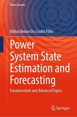 Power System State Estimation and Forecasting 1