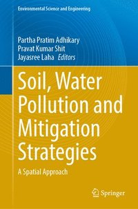 bokomslag Soil, Water Pollution and Mitigation Strategies