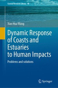 bokomslag Dynamic Response of Coasts and Estuaries to Human Impacts