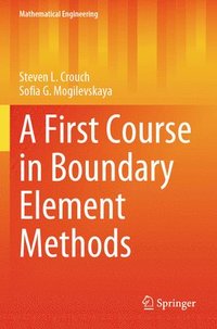 bokomslag First Course in Boundary Element Methods