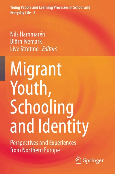 Nils Hammarén, Biörn Ivemark, Live Stretmo - Migrant Youth, Schooling and Identity, Häftad