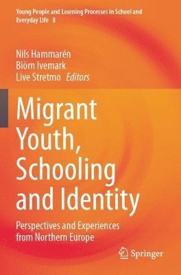 bokomslag Migrant Youth, Schooling and Identity
