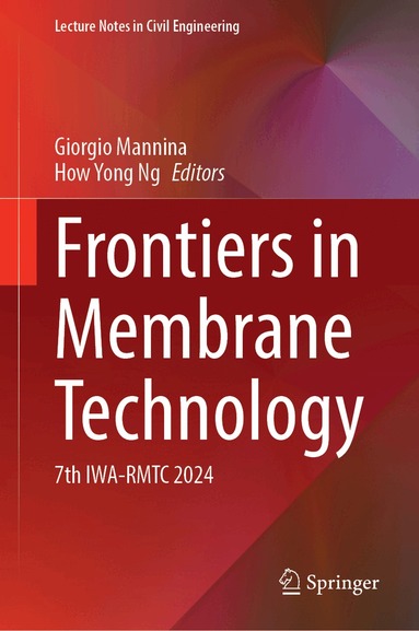 Giorgio Mannina, How Yong Ng - Frontiers in Membrane Technology, Inbunden
