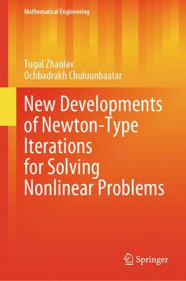 bokomslag New Developments of Newton-Type Iterations for Solving Nonlinear Problems