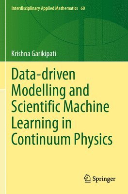 Data-driven Modelling and Scientific Machine Learning in Continuum Physics 1