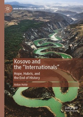 bokomslag Kosovo and the "Internationals"