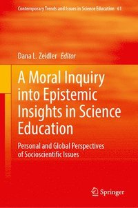 bokomslag A Moral Inquiry into Epistemic Insights in Science Education