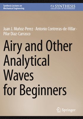 bokomslag Airy and Other Analytical Waves for Beginners