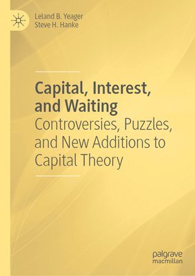 bokomslag Capital, Interest, and Waiting