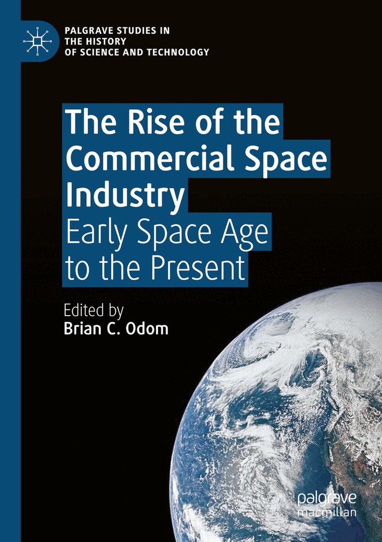 Brian C. Odom - Rise of the Commercial Space Industry, Häftad. Tillgänglighet: Lägg i varukorg