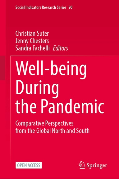 Christian Suter, Jenny Chesters, Sandra Fachelli - Well-being During the Pandemic, Inbunden
