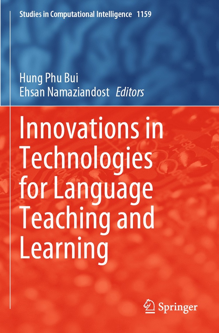 Hung Phu Bui, Ehsan Namaziandost - Innovations in Technologies for Language Teaching and Learning, Häftad