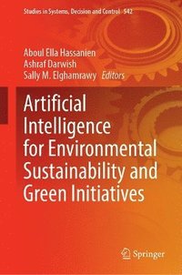 bokomslag Artificial Intelligence for Environmental Sustainability and Green Initiatives