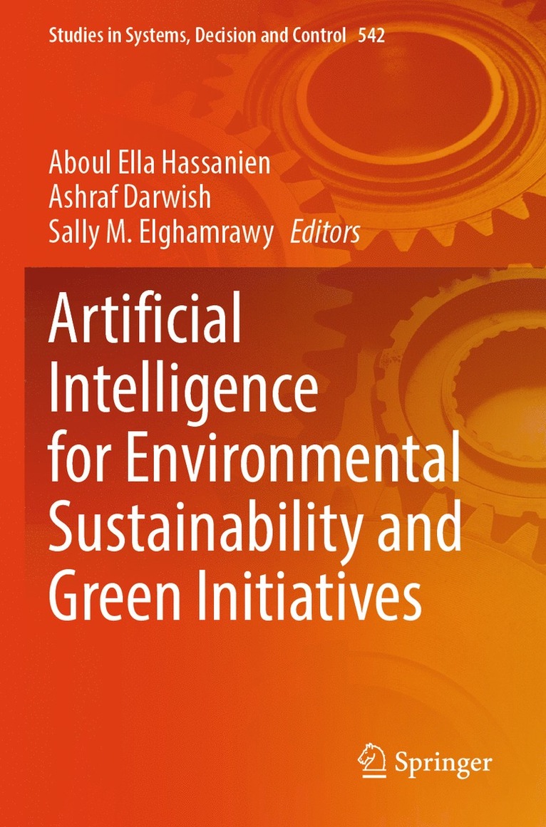 Aboul Ella Hassanien, Ashraf Darwish, Sally M. Elghamrawy - Artificial Intelligence for Environmental Sustainability and Green Initiatives, Häftad