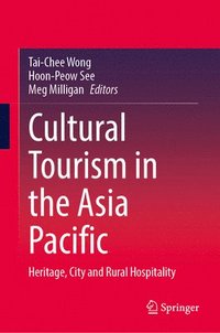 bokomslag Cultural Tourism in the Asia Pacific