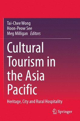 bokomslag Cultural Tourism in the Asia Pacific