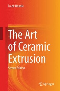 bokomslag The Art of Ceramic Extrusion