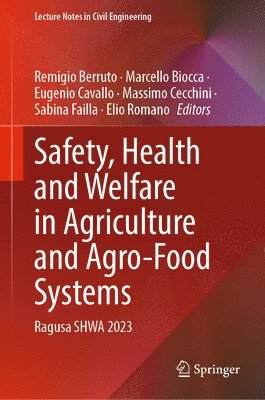 bokomslag Safety, Health and Welfare in Agriculture and Agro-Food Systems