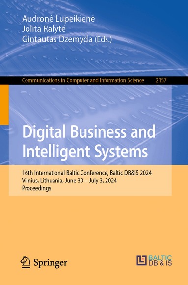 Audronė Lupeikienė, Jolita Ralyté, Gintautas Dzemyda - Digital Business and Intelligent Systems, Häftad