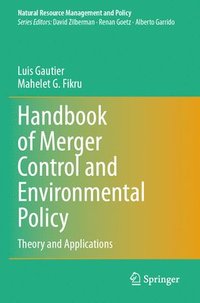 bokomslag Handbook of Merger Control and Environmental Policy