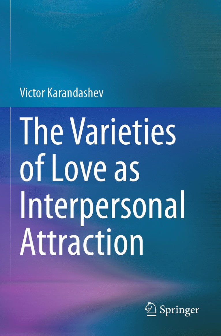 Varieties of Love as Interpersonal Attraction