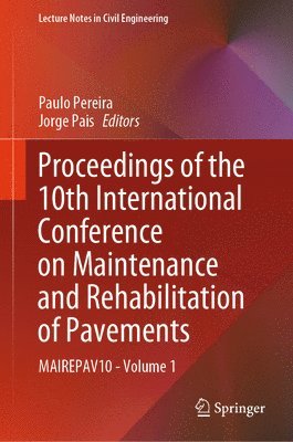 Proceedings of the 10th International Conference on Maintenance and Rehabilitation of Pavements 1