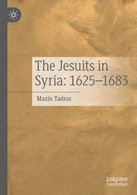 bokomslag Jesuits in Syria: 1625-1683