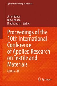 bokomslag Proceedings of the 10th International Conference of Applied Research on Textile and Materials