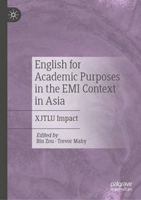 bokomslag English for Academic Purposes in the EMI Context in Asia