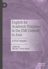 bokomslag English for Academic Purposes in the EMI Context in Asia