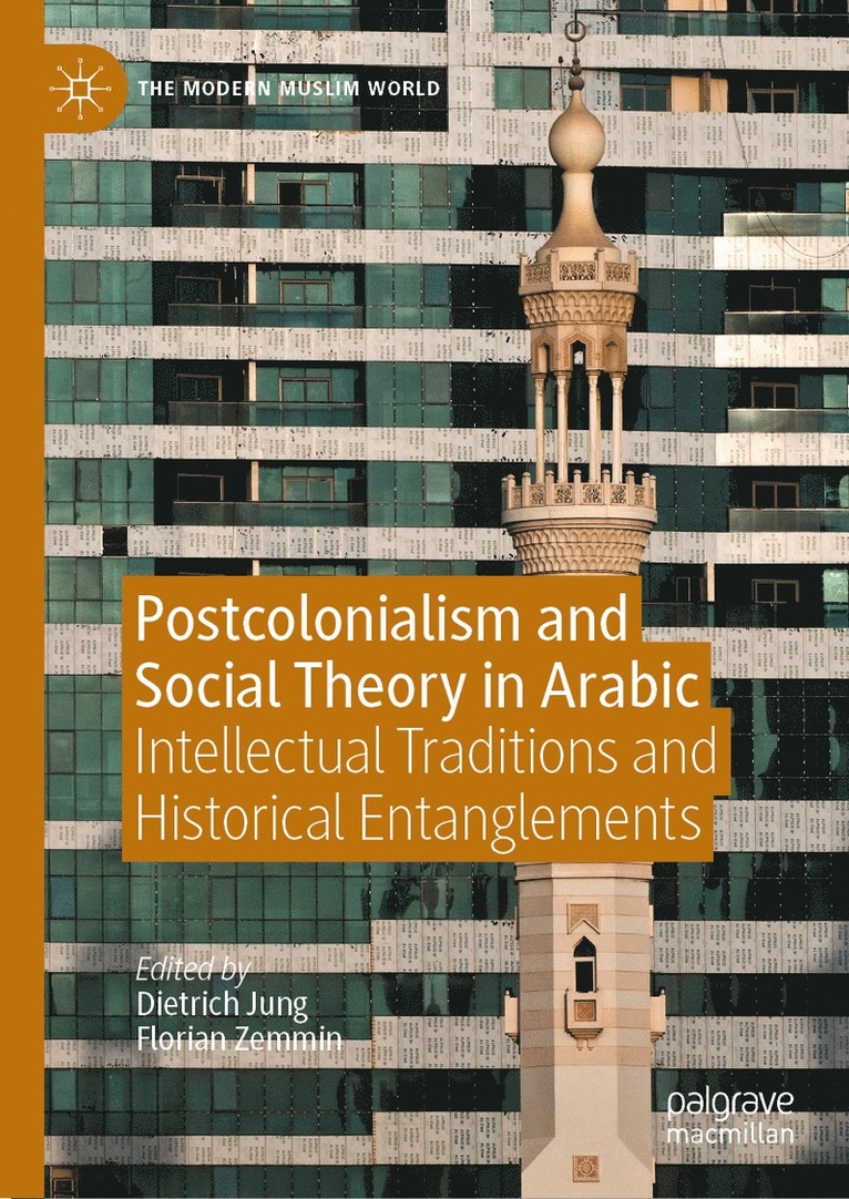 Dietrich Jung, Florian Zemmin - Postcolonialism and Social Theory in Arabic, Inbunden