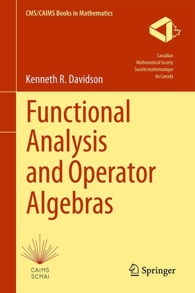 Kenneth R. Davidson - Functional Analysis and Operator Algebras, Inbunden