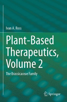 Plant-Based Therapeutics, Volume 2