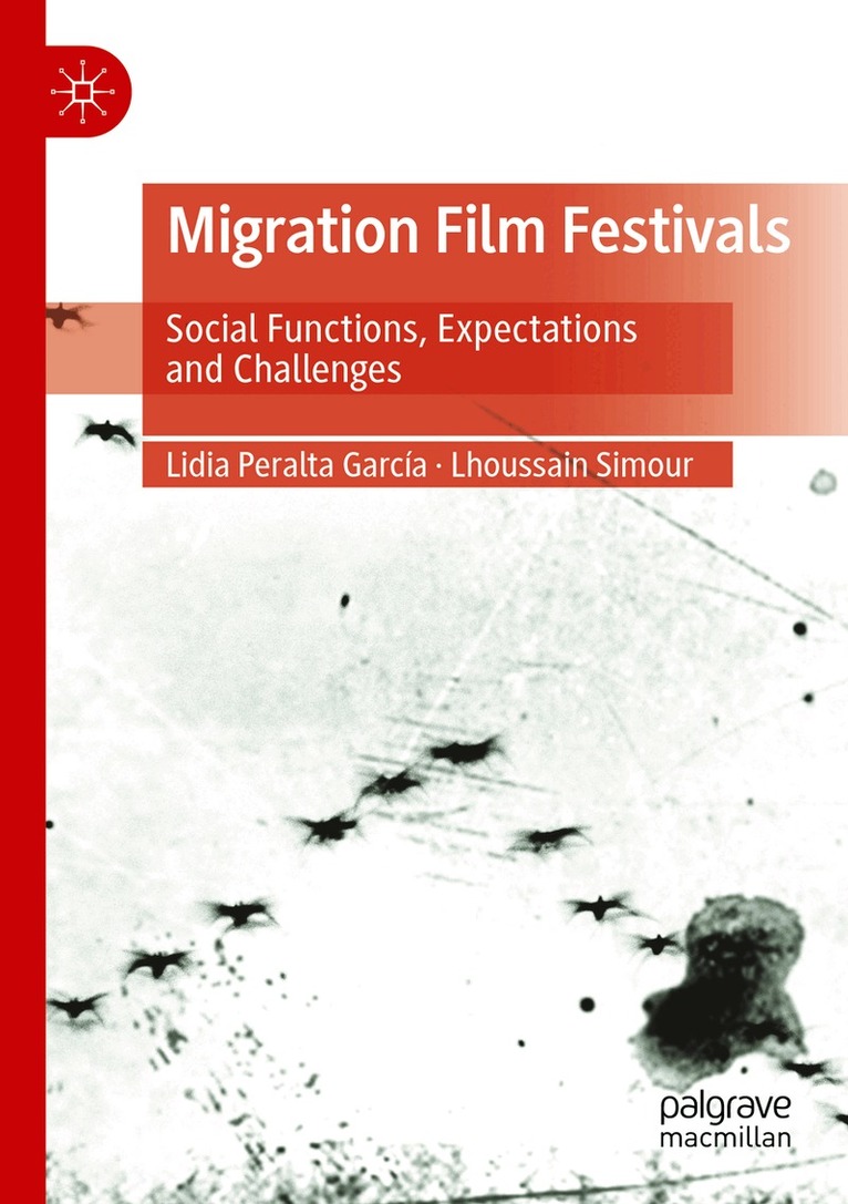 Lidia Peralta García, Lhoussain Simour - Migration Film Festivals, Häftad