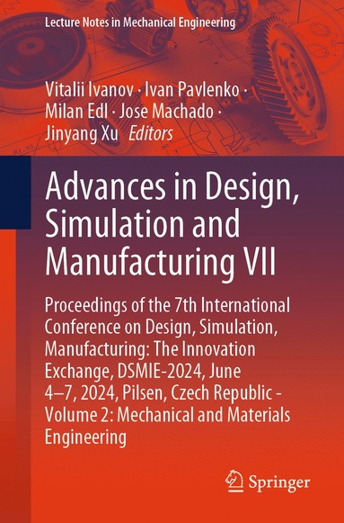 bokomslag Advances in Design, Simulation and Manufacturing VII