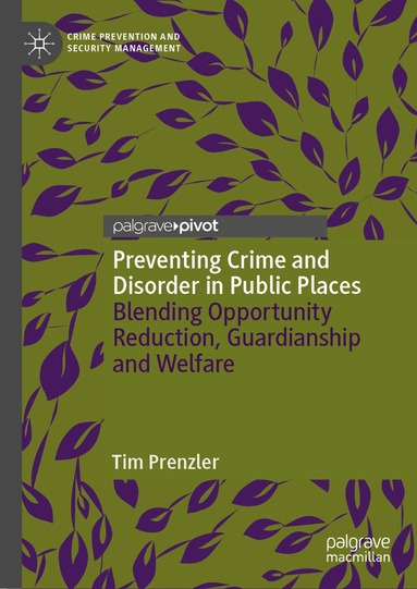 Tim Prenzler - Preventing Crime and Disorder in Public Places, Inbunden