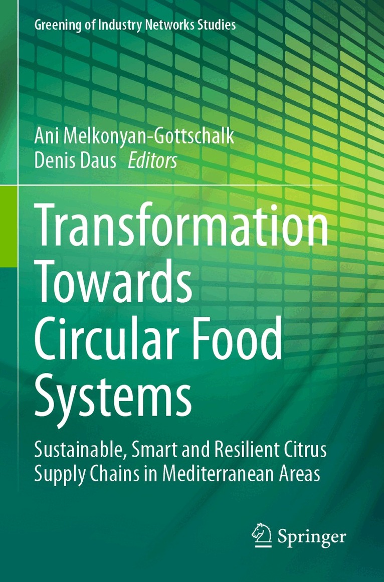 Ani Melkonyan-Gottschalk, Denis Daus - Transformation Towards Circular Food Systems, Häftad. Tillgänglighet: Lägg i varukorg