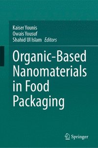 bokomslag Organic-Based Nanomaterials in Food Packaging