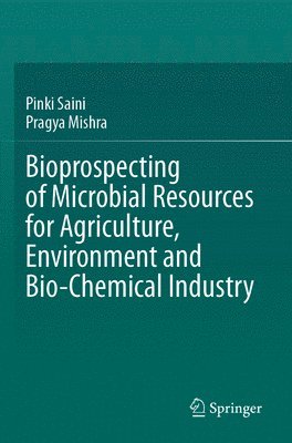 bokomslag Bioprospecting of Microbial Resources for Agriculture, Environment and Bio-chemical Industry