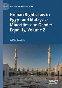 bokomslag Human Rights Law in Egypt and Malaysia: Minorities and Gender Equality, Volume 2